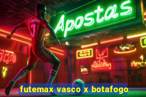 futemax vasco x botafogo